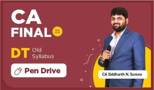 CA Final old Course Direct Tax by CA Siddharth N Surana
