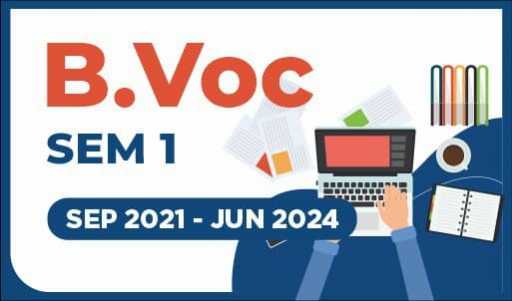 B.Voc SEM 1 SEP 2021 - JUNE 2024
