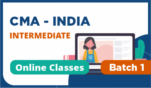 Recorded-CMA india intermediate Batch 1